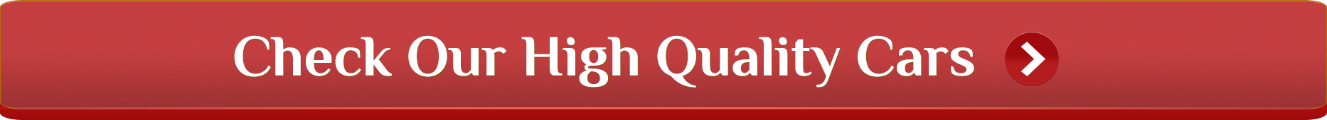 Check Our High Quality Cars